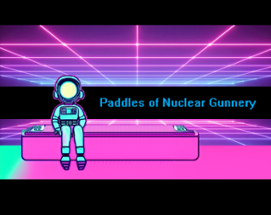 Paddles of Nuclear Gunnery - for Sega Genesis Image