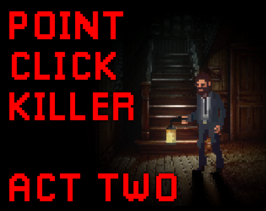 Point Click Killer: Act Two Game Cover