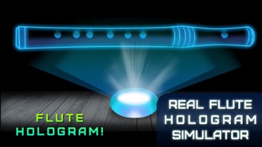 Real Flute Hologram Simulator Image