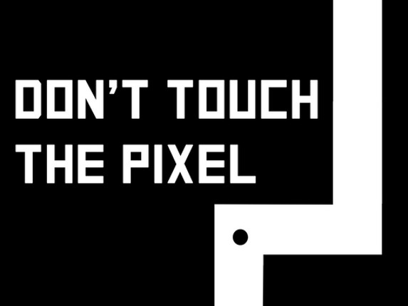 Do not touch the Pixel Game Cover