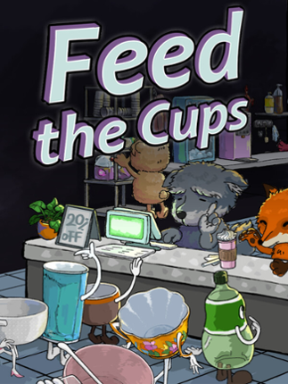Feed the Cups Game Cover