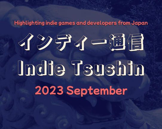Indie Tsushin: 2023 September Issue Game Cover