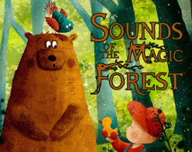 Sounds of the Magic Forest Image