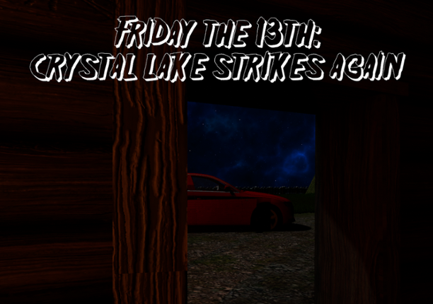 Friday the 13th: Crystal Lake Strikes Again Game Cover