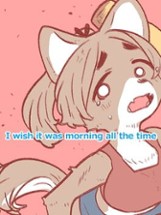 I wish it was morning all the time Image