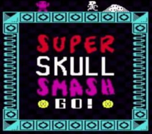 Super Skull Smash GO! Game Cover