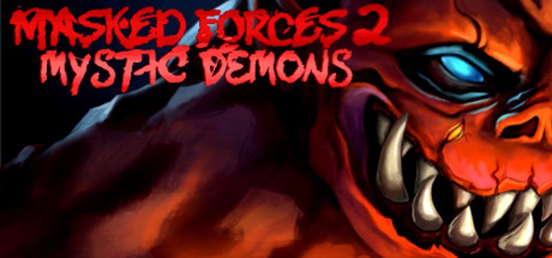 Masked Forces 2: Mystic Demons Game Cover