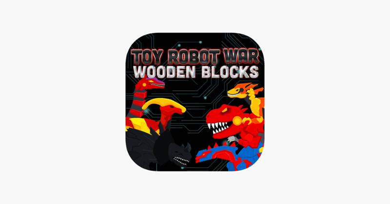 Toy Robot War Wooden Blocks Game Cover