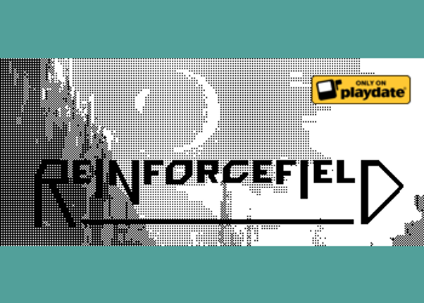 Reinforcefield (for Playdate) Game Cover