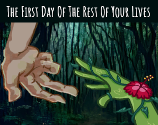 The First Day Of The Rest Of Your Lives Game Cover