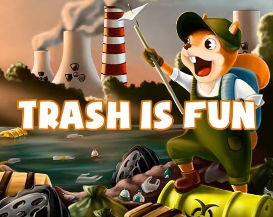 Trash is Fun Game Cover