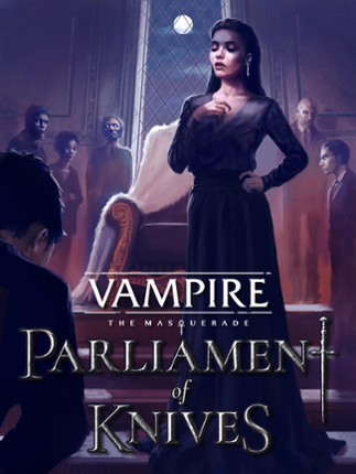 Vampire: The Masquerade - Parliament of Knives Game Cover