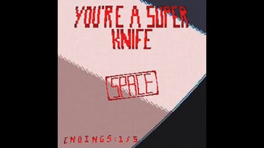 You're a super knife Image