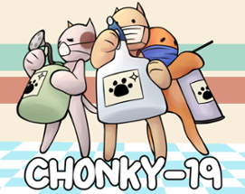 Chonky-19 Image