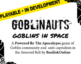 GOBLINAUTS: Goblins in Space Image