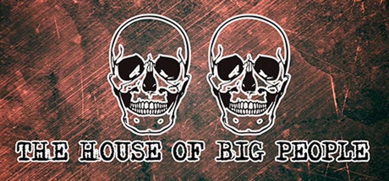 The House of Big people Game Cover