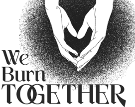 We Burn Together Image