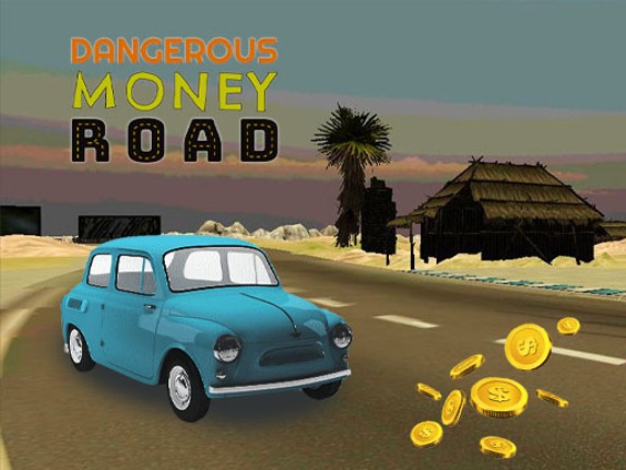 Dangerous Moneey Road Game Cover