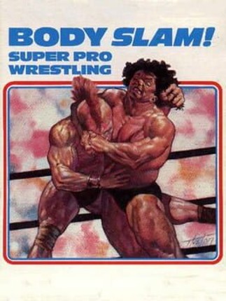 Body Slam! Super Pro Wrestling Game Cover