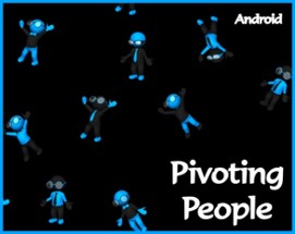 Pivoting People for Android Image