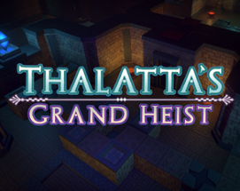 Thalatta's Grand Heist Image