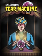 The Fabulous Fear Machine Image