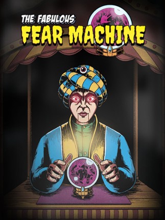 The Fabulous Fear Machine Game Cover