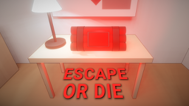 Escape or Die Image