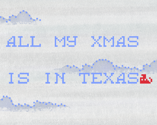 All My Xmas Is In Texas Game Cover