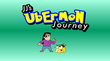 JJ's Ubermon Journey Image