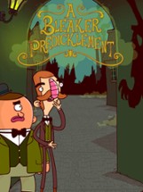 The Adventures of Bertram Fiddle: Episode 2: A Bleaker Predicklement Image