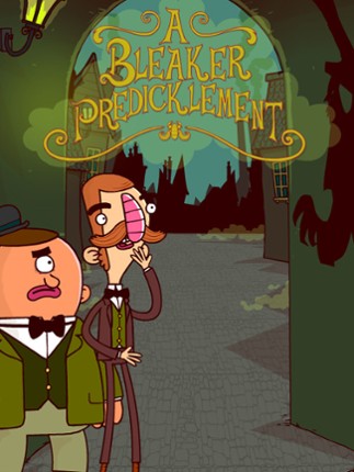 The Adventures of Bertram Fiddle: Episode 2: A Bleaker Predicklement Game Cover