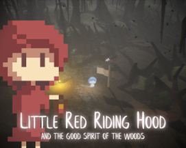 Little Red Riding Hood and the Good Spirit of the Woods Image