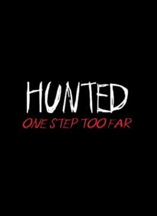 Hunted: One Step Too Far Game Cover