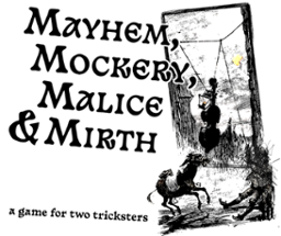 Mayhem, Mockery, Malice & Mirth Image