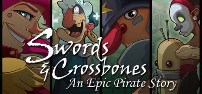 Swords & Crossbones: An Epic Pirate Story Image