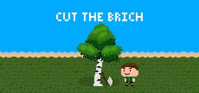 Cut The Birch Image