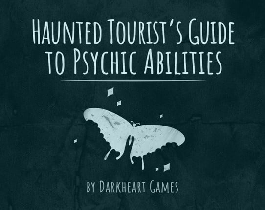 Haunted Tourist's Guide to Psychic Abilities Game Cover