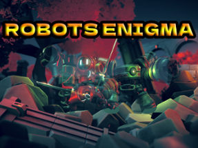 ROBOTS ENIGMA Image