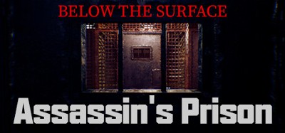 Below the Surface:Assassin's Prison Image
