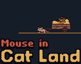 Mouse in Cat Land Image