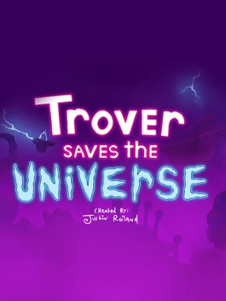 Trover Saves the Universe Game Cover