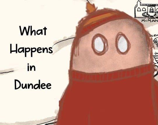 What Happens in Dundee Game Cover