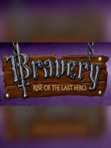 Bravery: Rise of The Last Hero Image