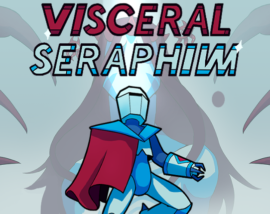 Visceral Seraphim Game Cover