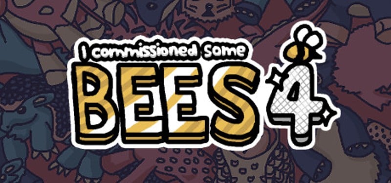 I commissioned some bees 4 Game Cover