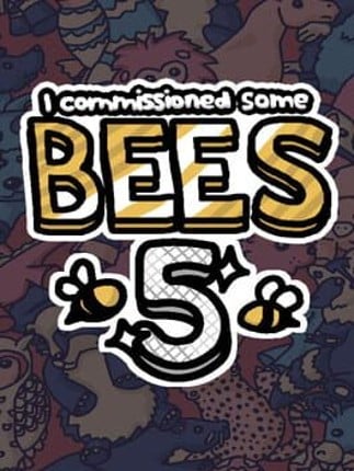 I commissioned some bees 5 Game Cover