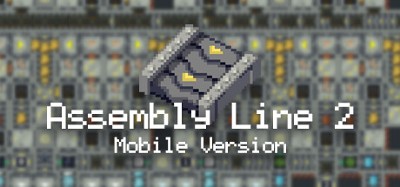 Assembly Line 2 Mobile Version Image