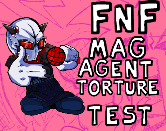 FNF Mag Agent Torture Test Game Cover