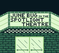 June Bug in the Spotlight Theatre Image